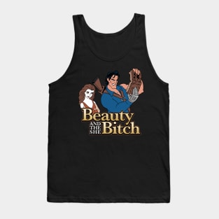 Beauty and the She Bitch Tank Top